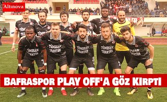 Bafraspor PLAY OFF'A Göz Kırptı