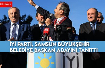 İYİ Parti, Samsun Büyükşehir Belediye Başkan adayını tanıttı