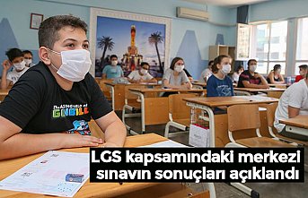 LGS kapsamındaki merkezi sınavın sonuçları açıklandı