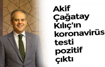Eski Spor Bakanı Akif Çağatay Kılıç'ın koronavirüs testi pozitif çıktı