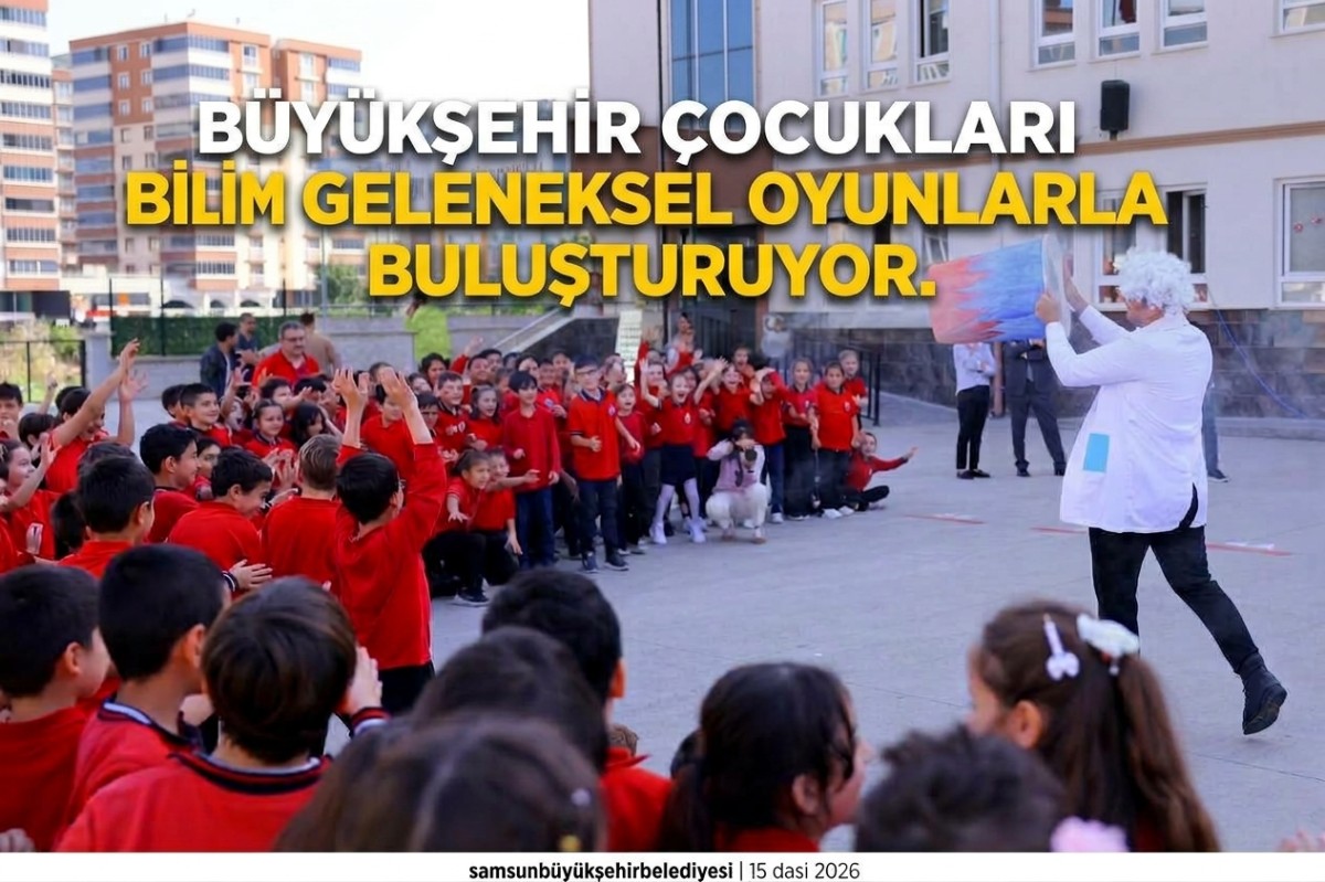 BÜYÜKŞEHİR ÇOCUKLARI BİLİM VE GELENEKSEL OYUNLARLA BULUŞTURUYOR