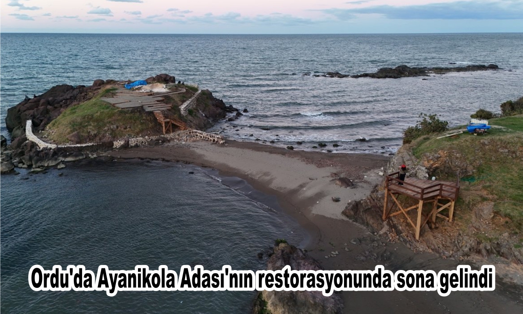 Ordu'da Ayanikola Adası'nın restorasyonunda sona gelindi
