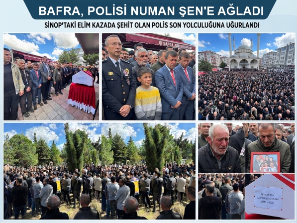 Bafra'lı Polis Numan Şen Son Yolculuğuna Uğurlandı