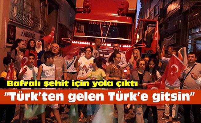 “Türk’ten gelen Türk’e gitsin”