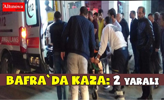 Bafra`da trafik kazası: 2 yaralı