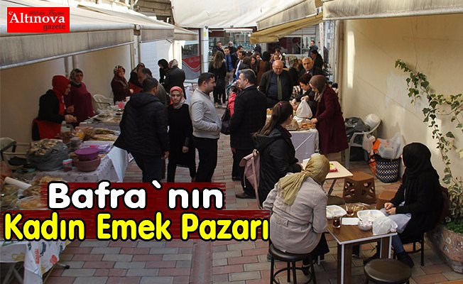 Bafra'nın "Kadın Emek Pazarı"