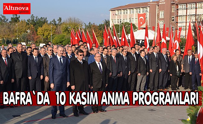 Bafra`da 10 Kasım Anma Programları