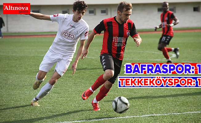 1930 Bafraspor 1 –  1 Tekkeköyspor