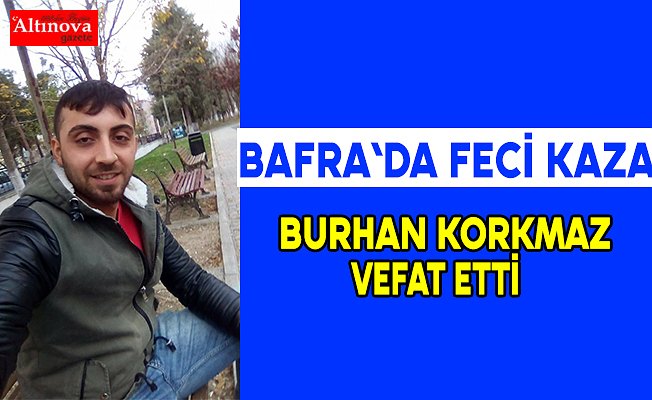 Bafra`da kaza: 1 ölü