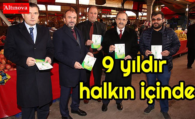 9 yıldır halkın içinde