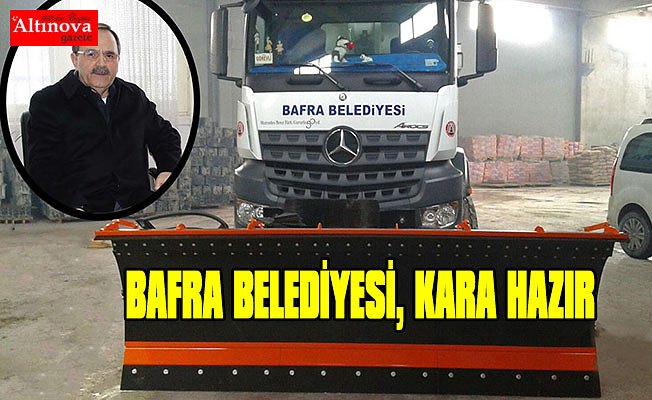 BAFRA BELEDİYESİ, KARA HAZIR