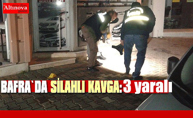 Bafra`da silahla yaralama : 3 yaralı