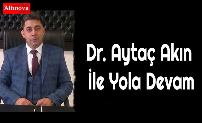 Dr. Aytaç Akın İle Yola Devam