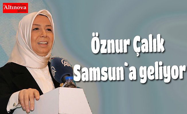 Öznur Çalık Samsun`a geliyor