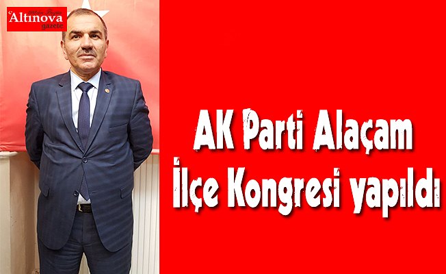 AK Parti Alaçam İlçe Kongresi yapıldı