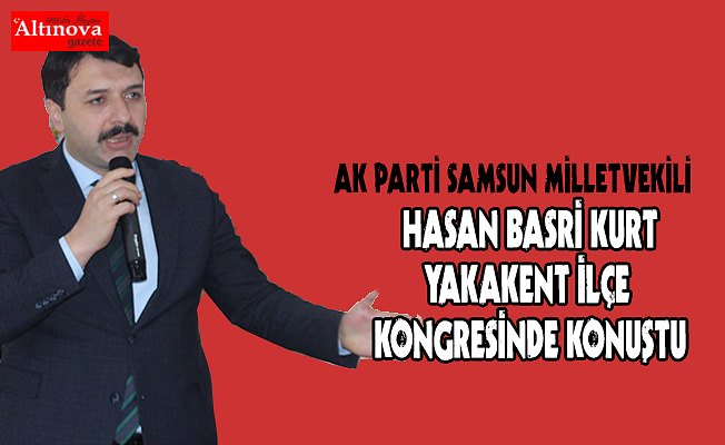 Ak Parti Yakakent İlçe Kongresi