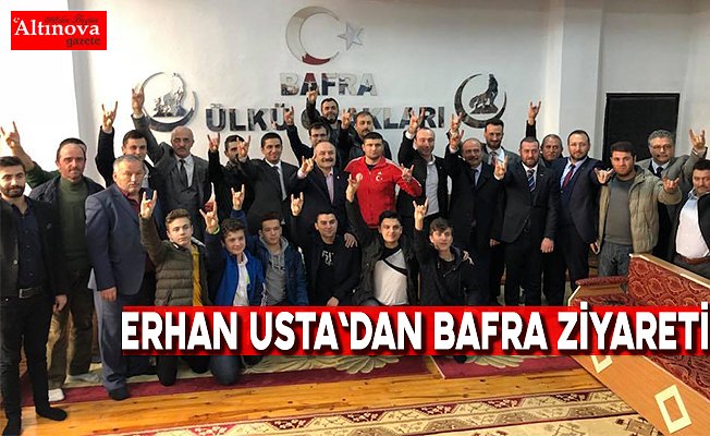 Erhan Usta`dan Bafra ziyaretleri