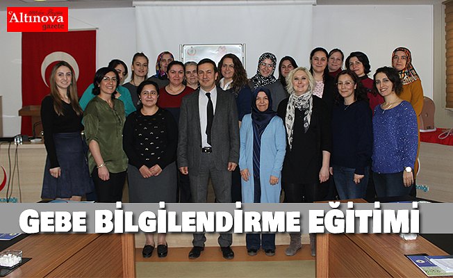 Gebe Bilgilendirme Sınıfı Eğitici Programı Tamamlandı