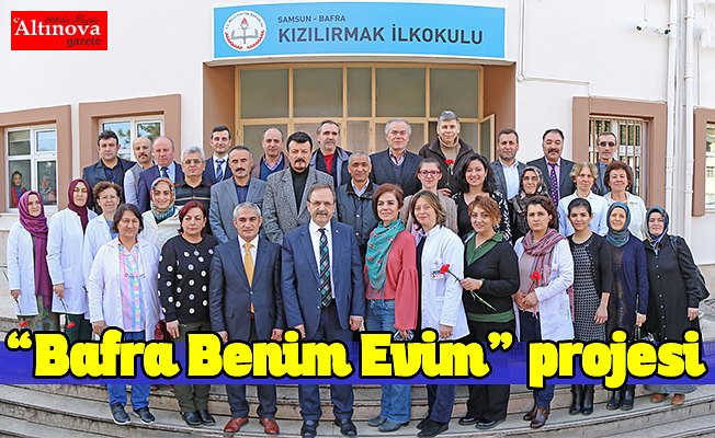 BAFRA BENİM EVİM