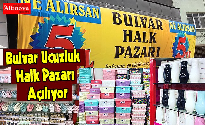 Bulvar Ucuzluk Halk Pazarı Açılıyor