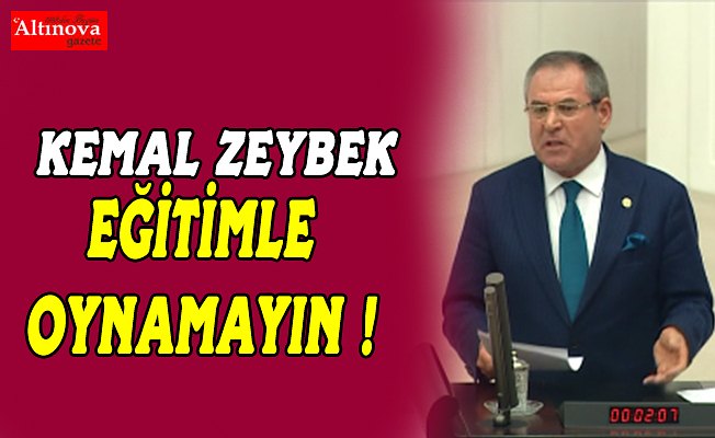 EĞİTİMLE OYNAMAYIN!