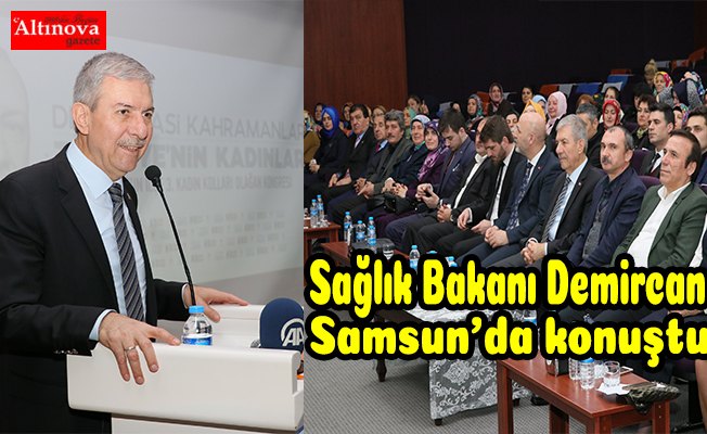 Sağlık Bakanı Demircan Samsun'da