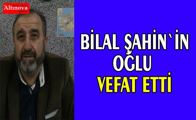 Şamil Şahin vefat etti