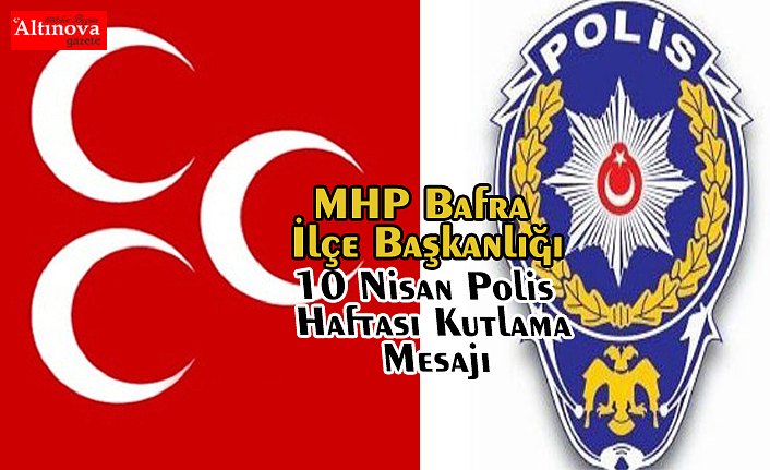 10 Nisan Polis Haftası Kutlama Mesajı