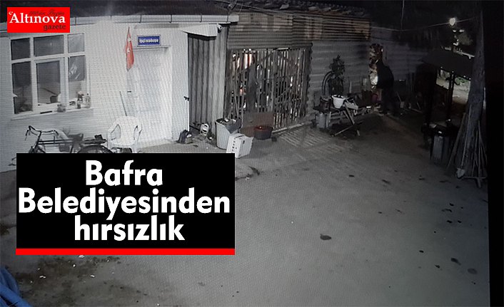 Bafra Belediyesinden hırsızlık