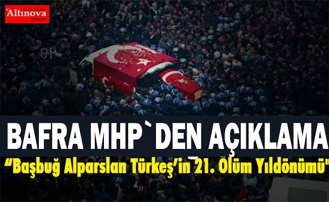 BAFRA MHP`DEN AÇIKLAMA