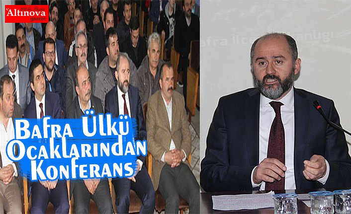 Bafra Ülkü Ocaklarından Konferans