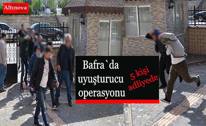 Bafra`da uyuşturucu operasyonu