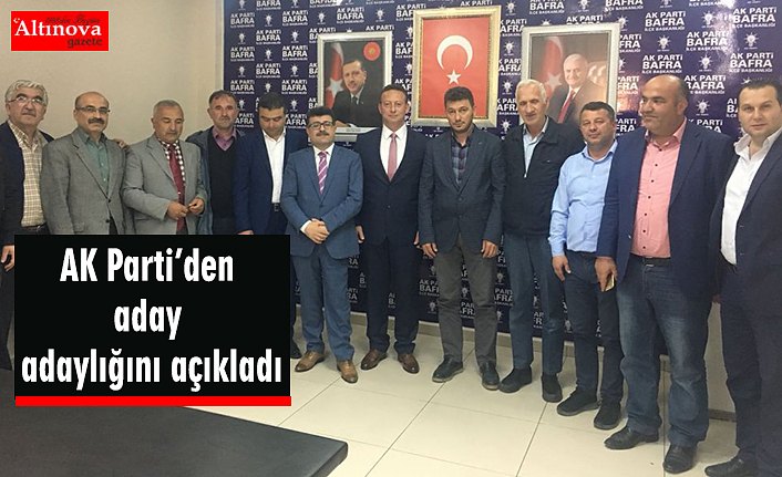 Bafralı İş Adamı AK Parti’den aday adaylığını açıkladı….