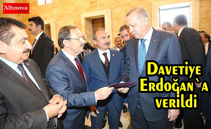 Davetiye Erdoğan`a verildi