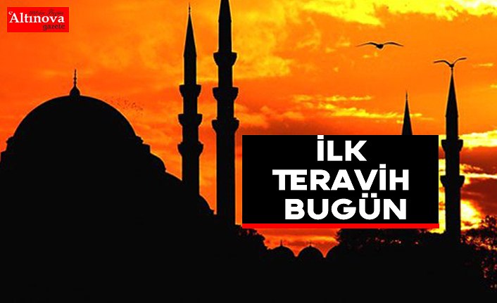 İlk Teravih Bugün