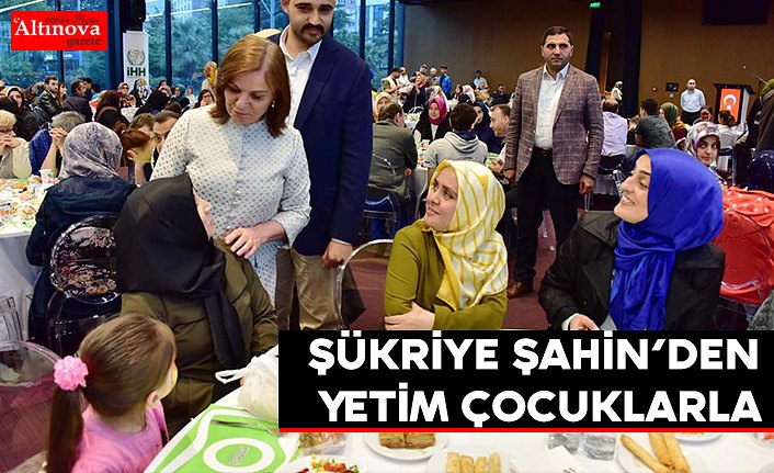 Şükriye Şahin’den Yetim Çocuklarla