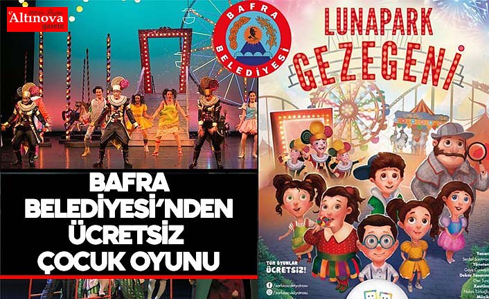 BAFRA BELEDİYESİ’NDEN ÜCRETSİZ ÇOCUK OYUNU