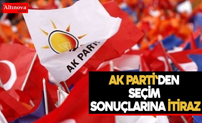 SEÇİM SONUÇLARINA İTİRAZ