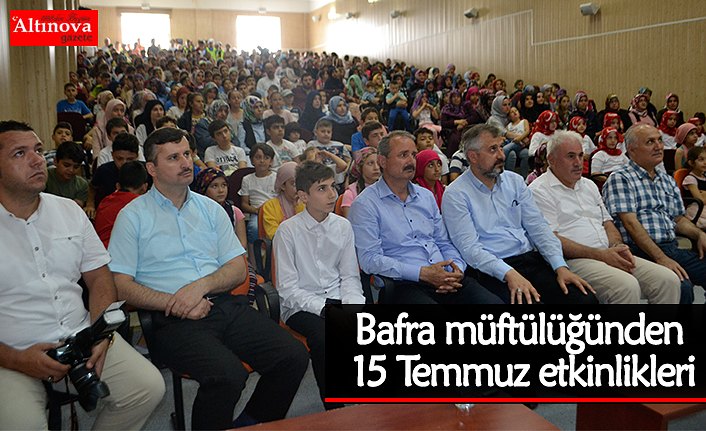 Bafra müftülüğünden 15 Temmuz etkinlikleri