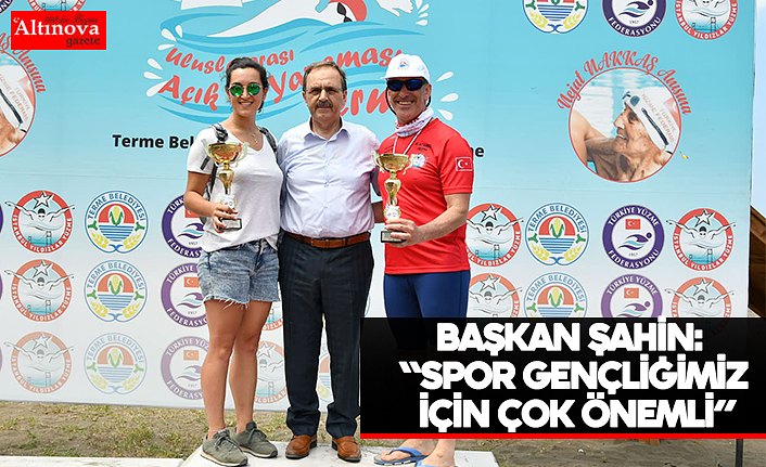 BAŞKAN ŞAHİN: “SPOR GENÇLİĞİMİZ İÇİN ÇOK ÖNEMLİ”