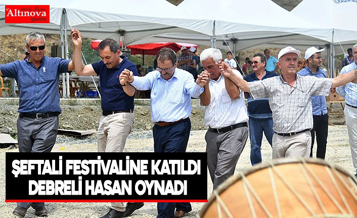 ŞEFTALİ FESTİVALİNE KATILDI DEBRELİ HASAN OYNADI