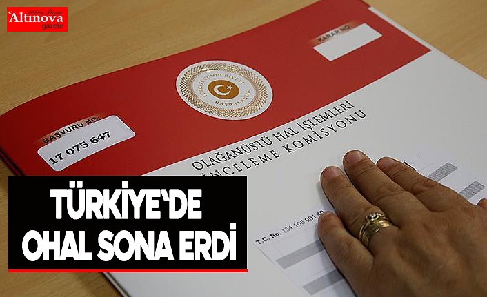 Türkiye'de OHAL sona erdi