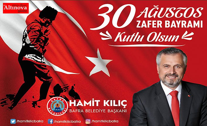 BAŞKAN KILIÇ'IN 30 AĞUSTOS ZAFER BAYRAMI MESAJI