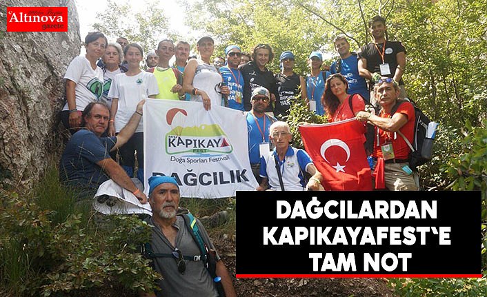 DAĞCILARDAN KAPIKAYAFEST'E TAM NOT