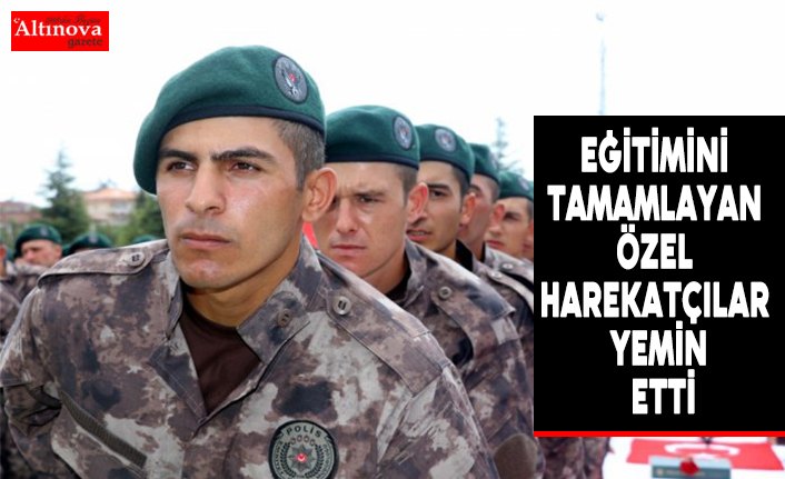 Eğitimini tamamlayan özel harekatçılar yemin etti