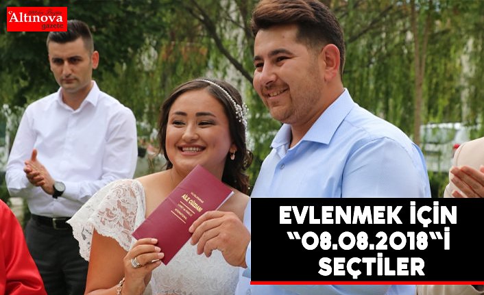 Evlenmek için “08.08.2018“i seçtiler