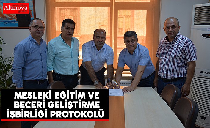 MESLEKİ EĞİTİM VE BECERİ GELİŞTİRME İŞBİRLİĞİ PROTOKOLÜ