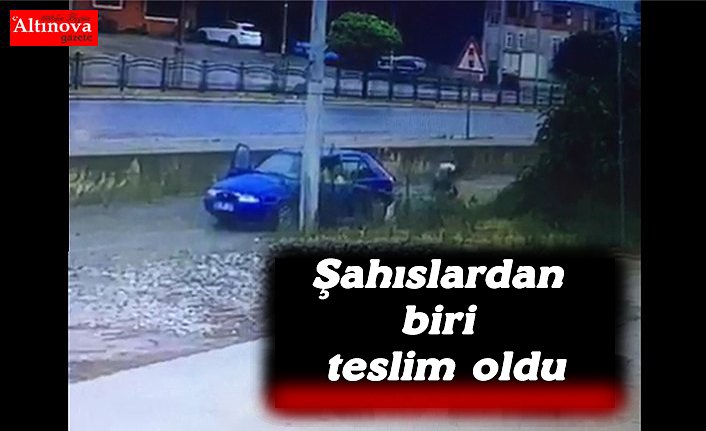 Şahıslardan biri teslim oldu