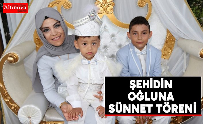 Şehidin oğluna sünnet töreni