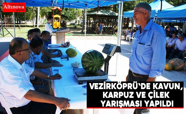 Vezirköprü'de kavun, karpuz ve çilek yarışması yapıldı